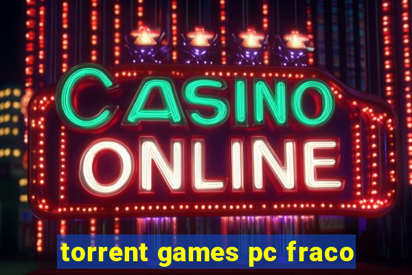 torrent games pc fraco